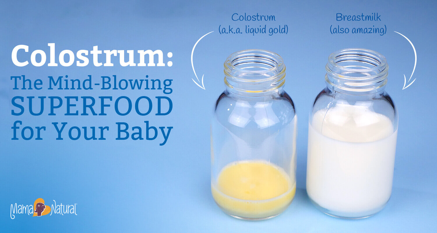  Colostrum The Mind Blowing Superfood For Your Baby