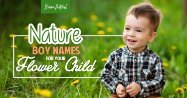 Boy Names For Your Flower Child - Mama Natural