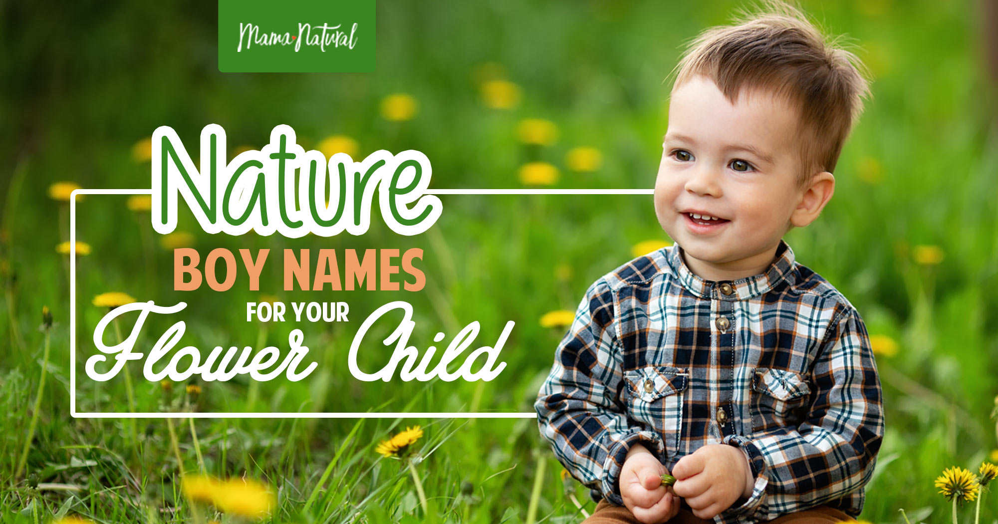 Boy Names For Your Flower Child - Mama Natural
