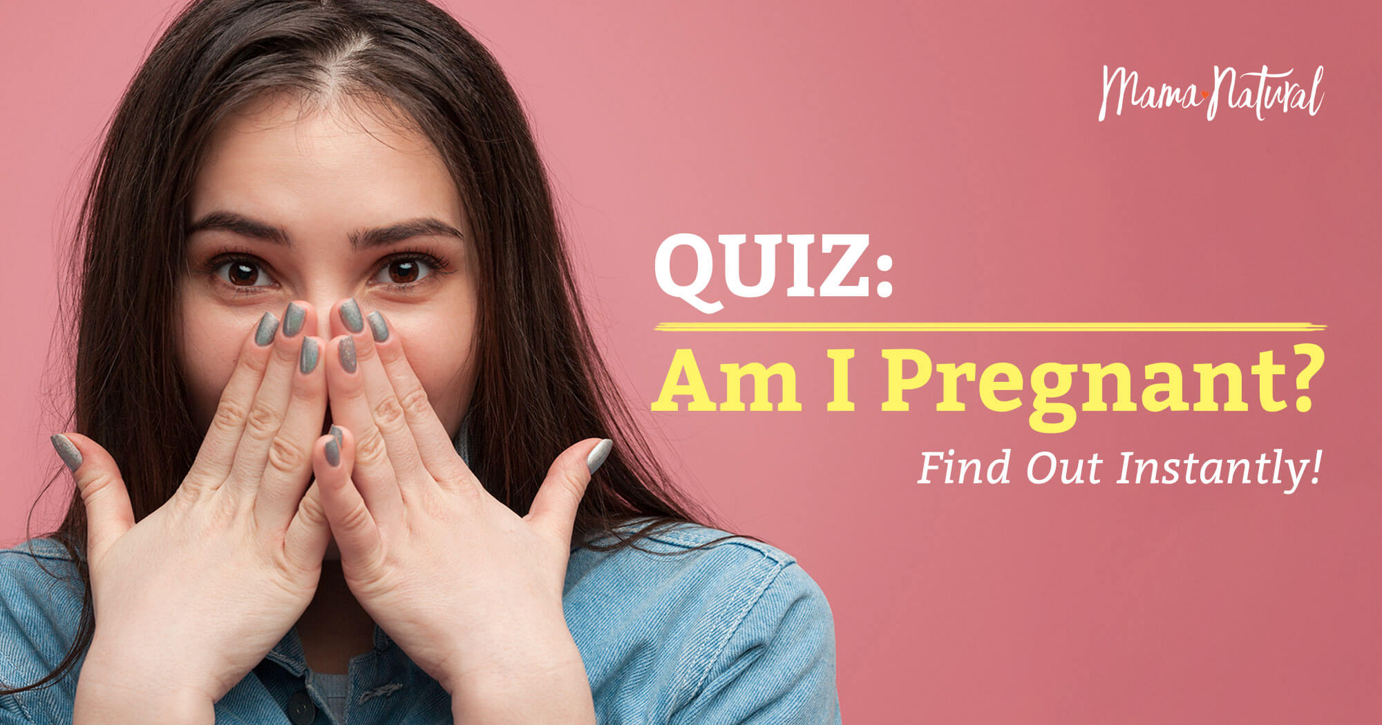 Quiz: Am I Pregnant? Find Out Instantly! - Mama Natural
