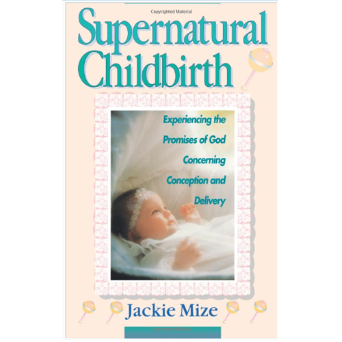 Supernatural Childbirth