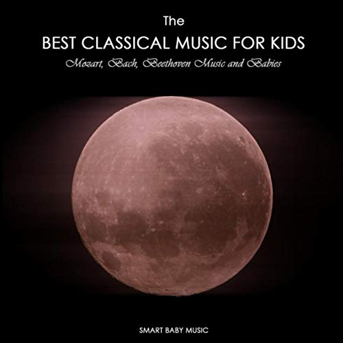 The Best Classical Music for Kids and Babies by Ready Baby Music!