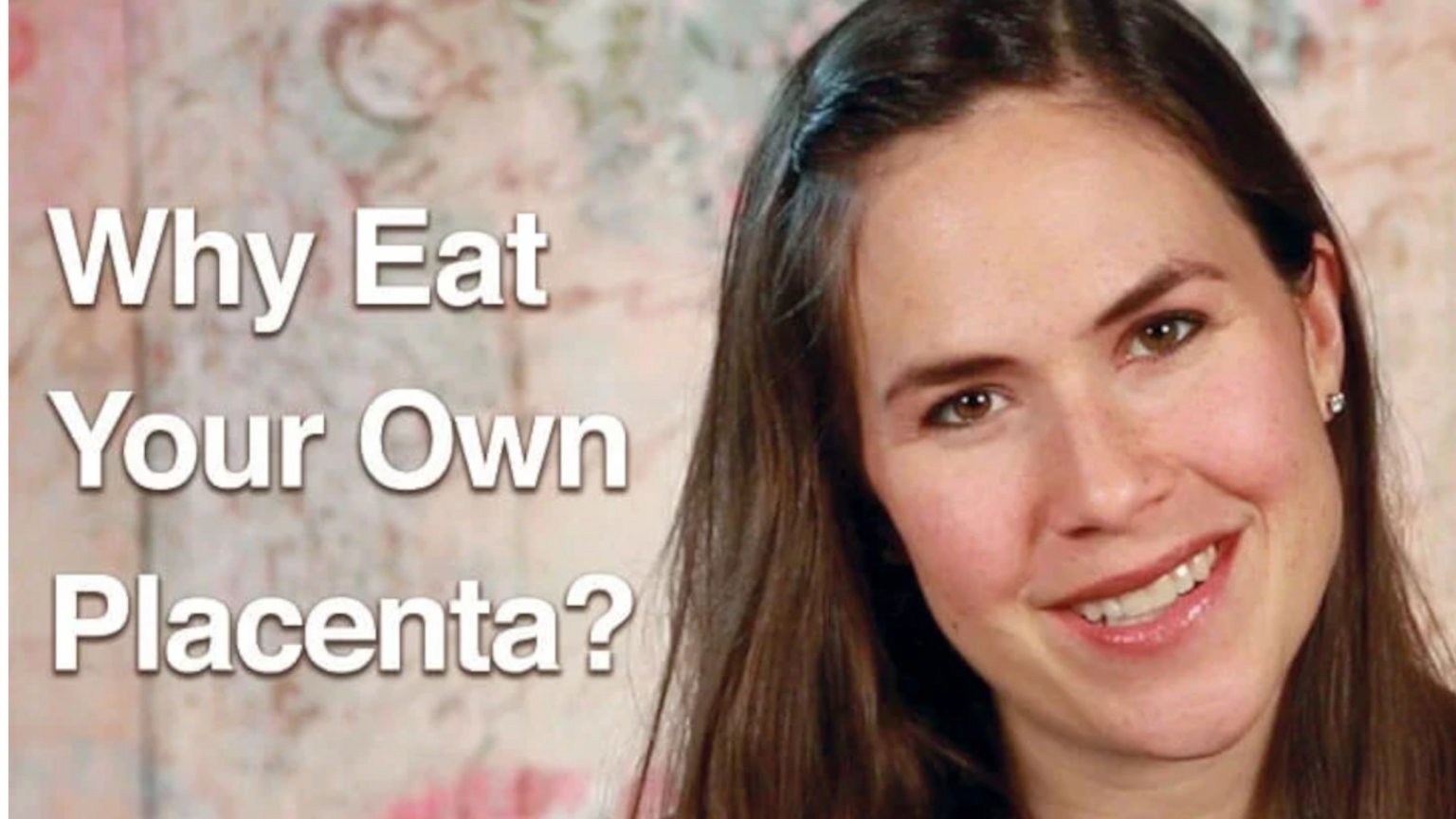 Eating the Placenta Why Would Anyone Do It?