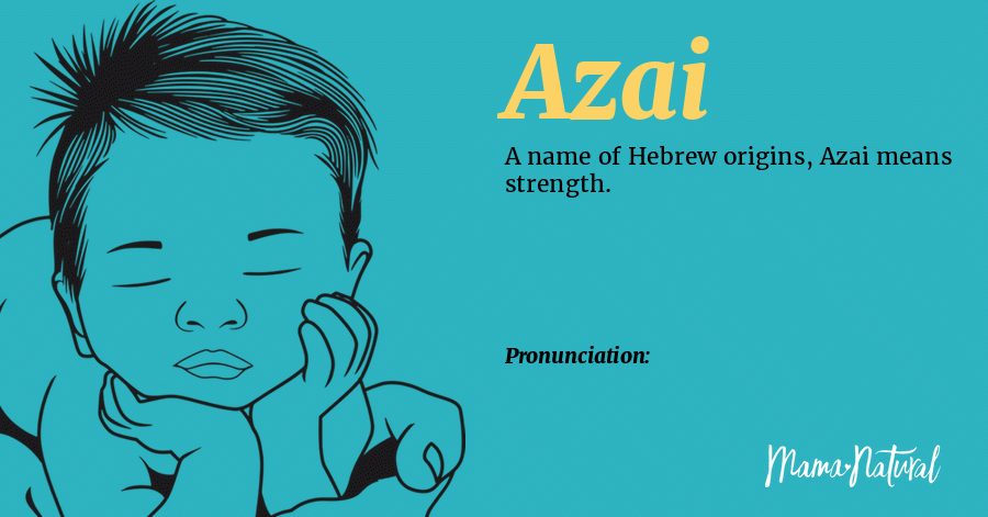 Azai Name Meaning, Origin, Popularity, Boy Names Like Azai - Mama Natural
