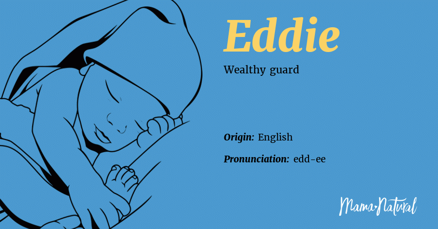 People who like the name Eddie also enjoy the following