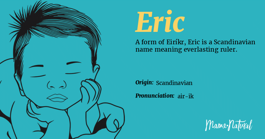 Eric Name Meaning, Origin, Popularity, Boy Names Like Eric - Mama 