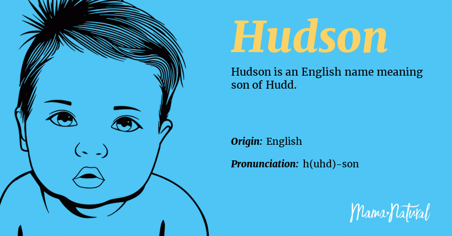 Hudson Name Meaning Origin Popularity Boy Names Like Hudson