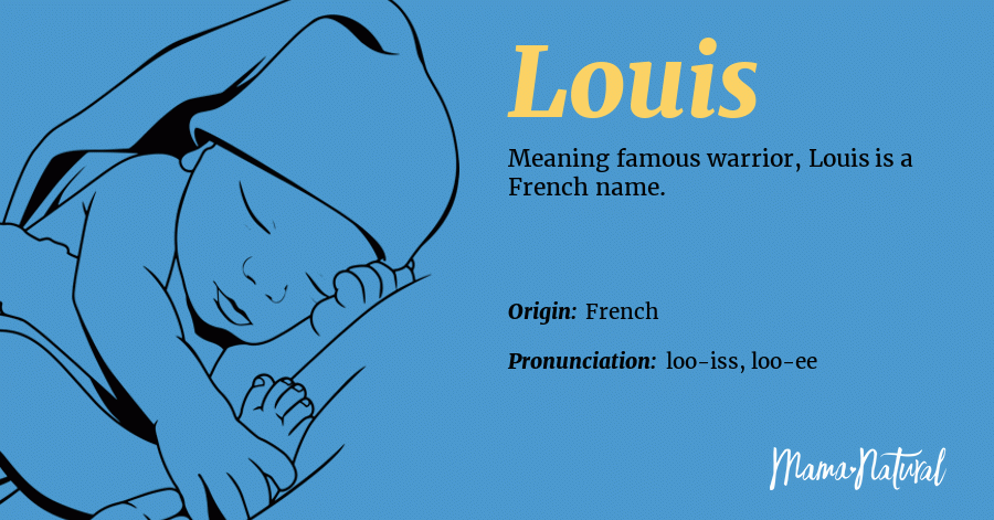 Louis Name Meaning, Origin, Popularity, Boy Names Like Louis | Mama Natural