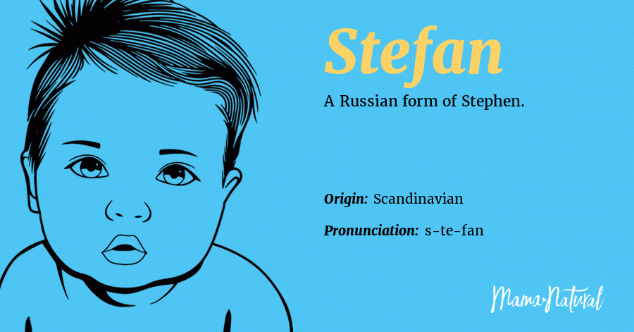 Stefan Name Meaning, Origin, Popularity, Boy Names Like Stefan - Mama