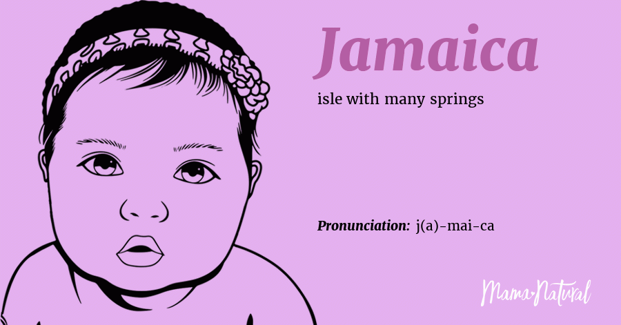 Jamaica Name Meaning Origin Popularity Girl Names Like Jamaica Mama Natural