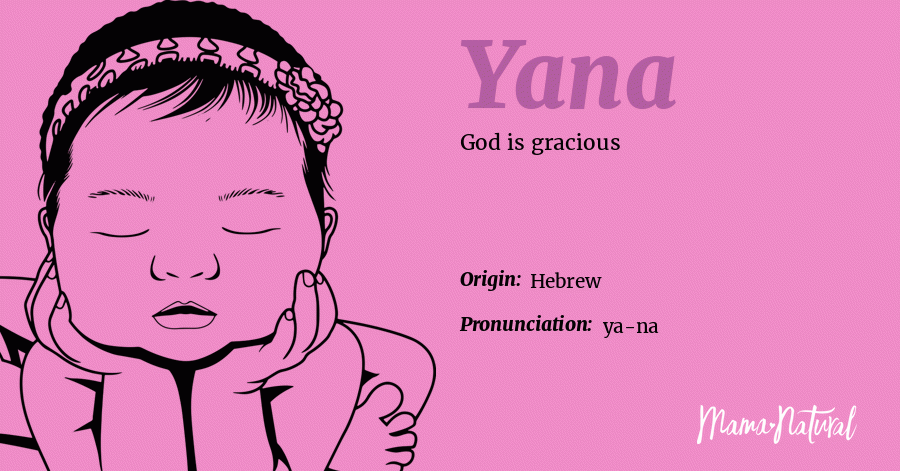 Yana Name Meaning Origin Popularity Girl Names Like Yana Mama Natural